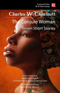 Title: The Conjure Woman (new edition), Author: Charles W. Chesnutt