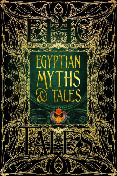 Egyptian Myths & Tales: Epic Tales