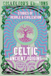 Alternative view 1 of Celtic Ancient Origins: Stories Of People & Civilization