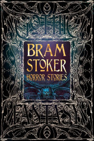 Title: Bram Stoker Horror Stories, Author: Bram Stoker