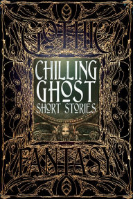 Title: Chilling Ghost Short Stories, Author: Flame Tree Studio