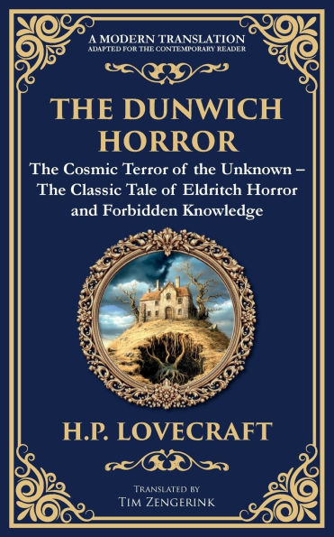 The Dunwich Horror: A Legendary Lovecraftian Cosmic Horror Tale - Eldritch Terror in a Small Town