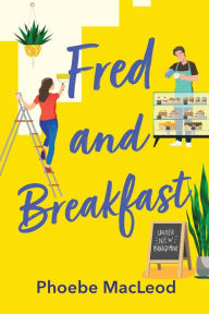 Title: Fred And Breakfast, Author: Phoebe MacLeod