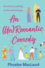 An (Un) Romantic Comedy