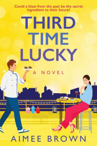 Title: Third Time Lucky, Author: Aimee Brown