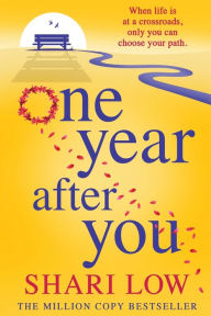 Title: One Year After You, Author: Shari Low