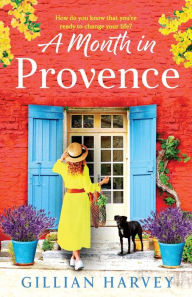 Title: A Month in Provence, Author: Gillian Harvey