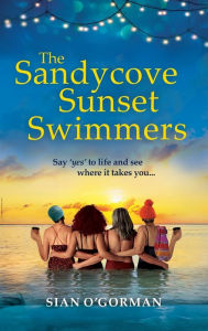 Title: The Sandycove Sunset Swimmers, Author: Sian O'Gorman