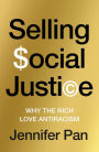 Selling Social Justice: Why the Ruling Class Loves Antiracism