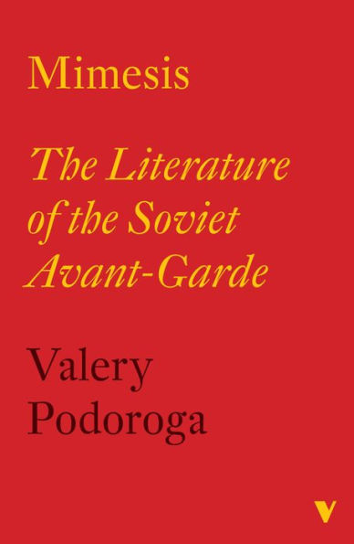 Mimesis: The Literature of the Soviet Avant-garde
