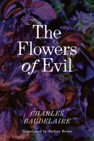 Title: The Flowers of Evil: The Definitive English Language Edition, Author: Charles Baudelaire