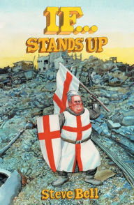 Title: If... Stands Up, Author: Steve Bell