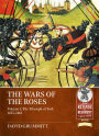 The Wars of the Roses Volume 1: The Triumph of York 1455-1461