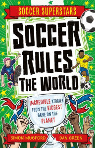 Title: Soccer Superstars: Soccer Rules the World, Author: Simon Mugford