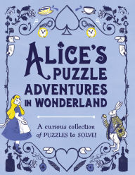 Title: Alice's Puzzle Adventures in Wonderland, Author: Gareth Moore