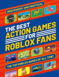 Title: The Best Action Games for Roblox Fans, Author: Welbeck Children's Books