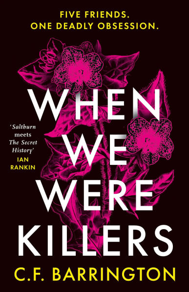When We Were Killers: A gripping, shocking dark academia thriller and Waterstones Scottish Book of the Month