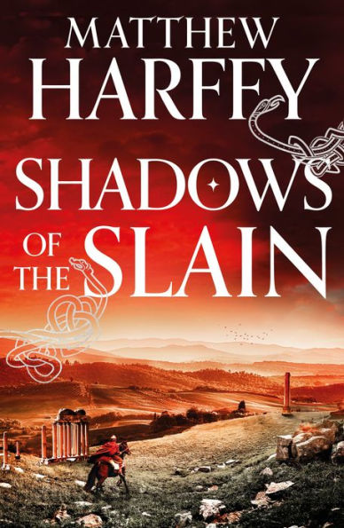 Shadows of the Slain: the thrilling new Bernicia Chronicles adventure