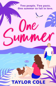 Title: One Summer, Author: Taylor Cole