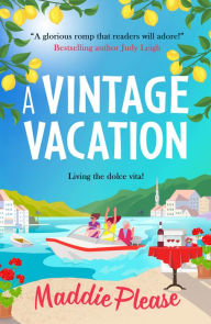 Title: A Vintage Vacation, Author: Maddie Please
