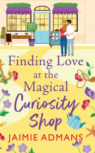Title: Finding Love at the Magical Curiosity Shop, Author: Jaimie Admans