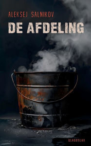 Title: De afdeling, Author: Aleksej Salnikov