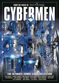 Title: Cybermen: The Ultimate Comic Strip Collection, Author: Alan Moore