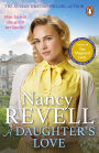 A Daughter's Love: The heartwarming new historical drama from the bestselling author of The Shipyard Girls series