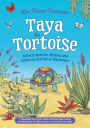Taya the Tortoise Activity Book for Children who Bottle Up, Retreat or Disconnect: A Therapeutic Story with Creative Activities About Trauma and Dissociation for Children Aged 5-10, with Advice for Adults