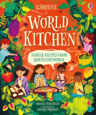 Title: World Kitchen: A Children's Cookbook, Author: Abigail Wheatley