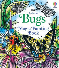Title: Bugs Magic Painting Book, Author: Abigail Wheatley