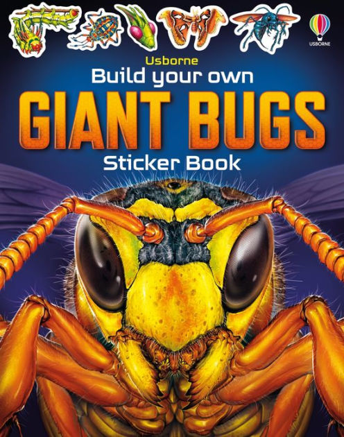 Build Your own Giant Bug Sticker Book Build Your own Giant Bug Sticker Book
