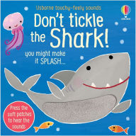 Title: Don't Tickle the Shark!, Author: Sam Taplin