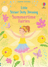 Title: Little Sticker Dolly Dressing Summertime Fairies, Author: Fiona Watt