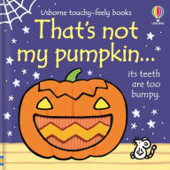 Title: That's not my pumpkin...: A Fall and Halloween Book for Kids, Author: Fiona Watt