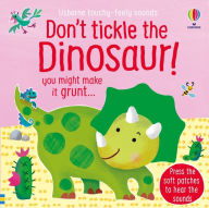 Title: Don't Tickle the Dinosaur!, Author: Sam Taplin