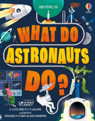 Title: What Do Astronauts Do?, Author: Rob Lloyd Jones