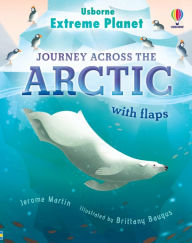 Title: Extreme Planet: Journey Across The Arctic, Author: Jerome Martin