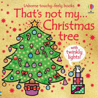 Title: That's Not My Christmas Tree..., Author: Fiona Watt