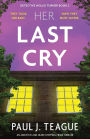 Her Last Cry: An addictive and heart-stopping crime thriller