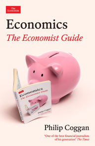 Title: Economics: The Economist Guide, Author: Philip Coggan
