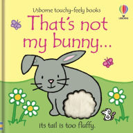 That's not my bunny...: An Easter And Springtime Book For Kids