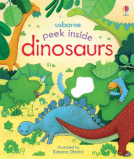Title: Peek Inside Dinosaurs, Author: Anna Milbourne