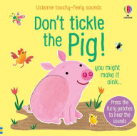 Title: Don't Tickle the Pig!, Author: Sam Taplin