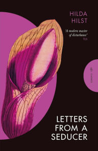 Title: Letters from a Seducer, Author: Hilda Hilst
