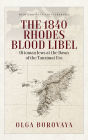 The 1840 Rhodes Blood Libel: Ottoman Jews at the Dawn of the Tanzimat Era