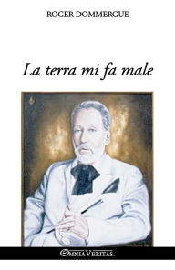 Title: La terra mi fa male, Author: Roger Dommergue