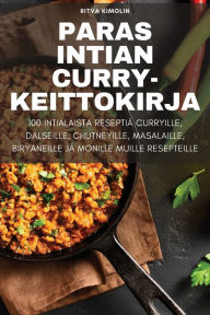 Title: Paras Intian Curry-Keittokirja, Author: Ritva Kimolin