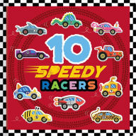 Title: 10 Speedy Racers, Author: Sophie Collingwood