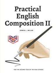 Title: Practical English Composition II, Author: Edwin L. Miller